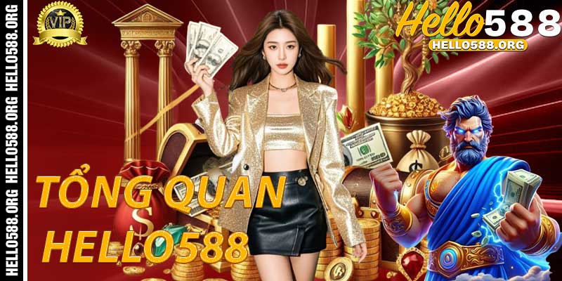 Giới Thiệu Hello588: Định Nghĩa và Tổng Quan